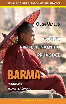 Barma - Pohled profesionálního průvodce CZ