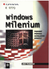 Windows Millenium - podrobný průvodce začínajícího uživatele CZ
