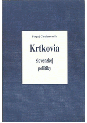 Krtkovia slovenskej politiky